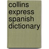 Collins Express Spanish Dictionary door Spanish