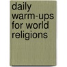 Daily Warm-Ups for World Religions door Walch Publishing