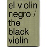 El violin negro / The Black Violin door Sandra Andres Belenguer