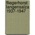 Fliegerhorst Langensalza 1937-1947