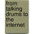 From Talking Drums To The Internet