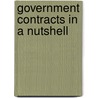 Government Contracts in a Nutshell by W. Noel Keyes