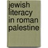 Jewish Literacy in Roman Palestine