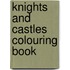 Knights And Castles Colouring Book