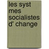 Les Syst Mes Socialistes D' Change door Marc Aucuy