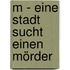 M - Eine Stadt sucht einen Mörder