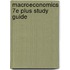 Macroeconomics 7e Plus Study Guide