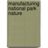Manufacturing National Park Nature door J. Keri Cronin