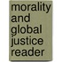 Morality And Global Justice Reader