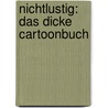Nichtlustig: Das dicke Cartoonbuch by Joscha Sauer