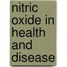 Nitric Oxide In Health And Disease by Jill Lincoln