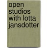 Open Studios with Lotta Jansdotter door Lotta Jansdotter
