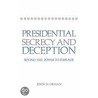 Presidential Secrecy And Deception door John M. Orman