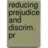 Reducing Prejudice And Discrim. Pr door Stuart Oskamp