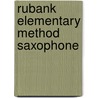 Rubank Elementary Method Saxophone by N.W. Hovey