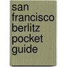 San Francisco Berlitz Pocket Guide door Paula Tevis