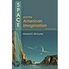 Space And The American Imagination by Howard E. McCurdy