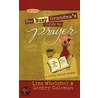 The Busy Grandma's Guide To Prayer by Lisa Whelchel