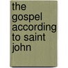 The Gospel According to Saint John door Andrew T. Lincoln