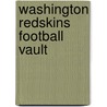 Washington Redskins Football Vault door Michael Richman