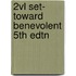 2vl Set- Toward Benevolent 5th Edtn