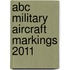 Abc Military Aircraft Markings 2011