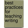 Best Practices for Teaching Writing door Randi Stone