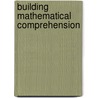 Building Mathematical Comprehension by Laney Sammons