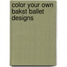 Color Your Own Bakst Ballet Designs door Marty Noble
