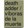 Death Adder / Víboras de la muerte door Lincoln James