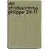 Der Christushymnus Philipper 2,6-11