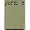 Dermatopathology [With Access Code] door Klaus J. Busam