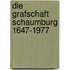 Die Grafschaft Schaumburg 1647-1977