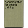 Documentation For Athletic Training door Jeff Konin