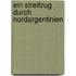 Ein Streifzug durch Nordargentinien