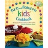 Fix-It and Forget-It Kids' Cookbook door Phyllis Pellman Good