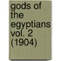 Gods Of The Egyptians Vol. 2 (1904)