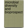 Microbial Diversity And Bioprospect door A. Bull