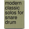 Modern Classic Solos for Snare Drum door Saul Goodman