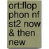 Ort:flop Phon Nf St2 Now & Then New