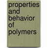 Properties And Behavior Of Polymers by Sons Ltd