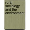Rural Sociology And The Environment door Donald R. Field