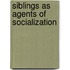 Siblings As Agents of Socialization