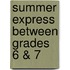 Summer Express Between Grades 6 & 7