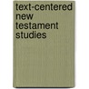 Text-centered New Testament Studies door Lars Hartman