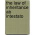 The Law Of Inheritance Ab Intestato