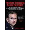 The Most Dangerous Man in the World by Andrew Fowler