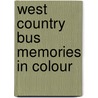 West Country Bus Memories In Colour by Paul Roberts