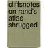 CliffsNotes on Rand's Atlas Shrugged