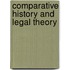 Comparative History and Legal Theory